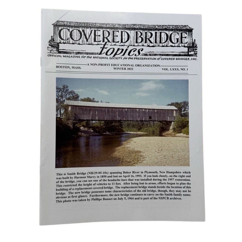 Covered Bridge Topics Magazine /Journal BOSTON, MASS. WINTER 2022 VOL LXXX, NO 1